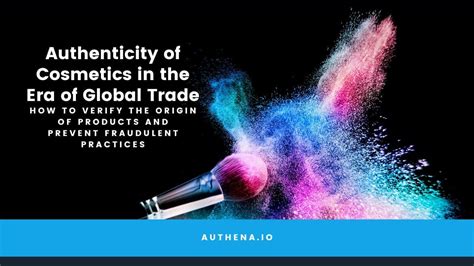 Authenticity of cosmetics how to verify the origin of products .